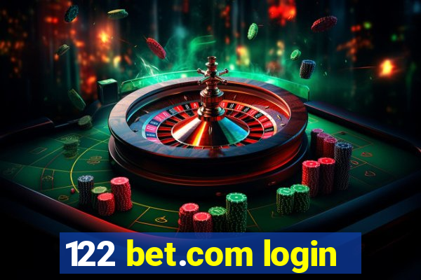 122 bet.com login